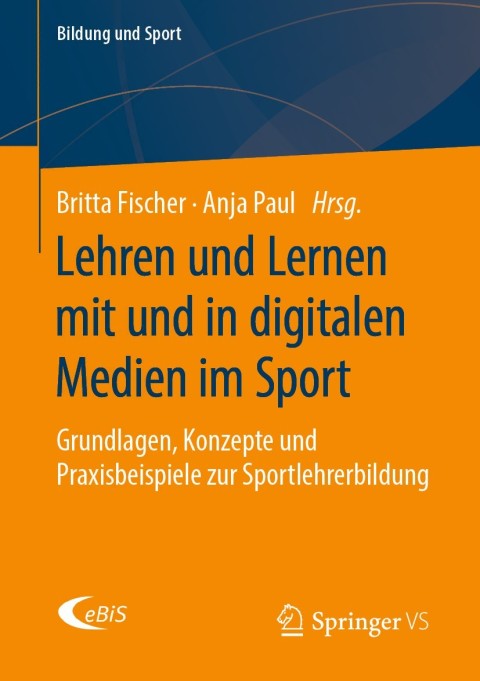 Lehren und Lernen mit und in digitalen Medien im Sport 
