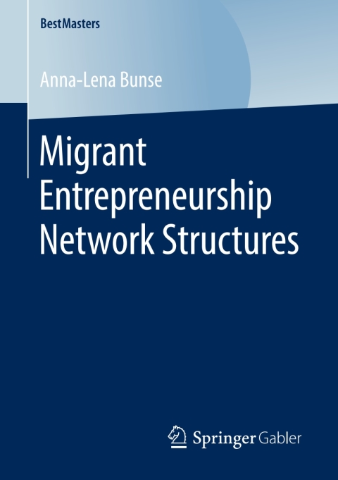 Cover image for book Migrant Entrepreneurship Network Structures