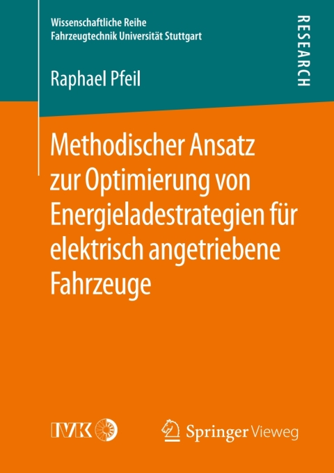 Cover image for book Methodischer Ansatz zur Optimierung von Energieladestrategien für elektrisch angetriebene Fahrzeuge