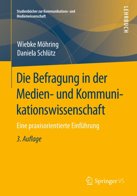 Cover image for book Die Befragung in der Medien- und Kommunikationswissenschaft