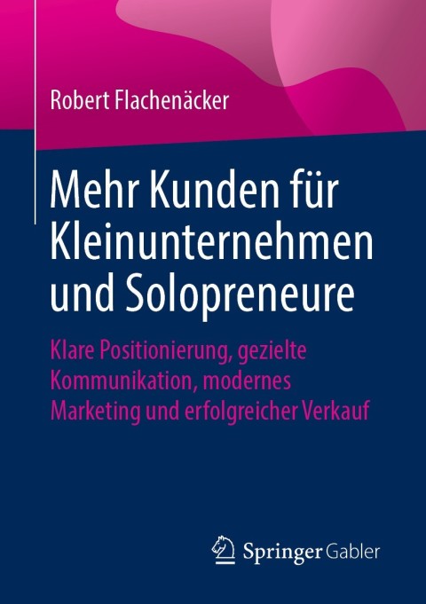 Cover image for book Mehr Kunden für Kleinunternehmen und Solopreneure