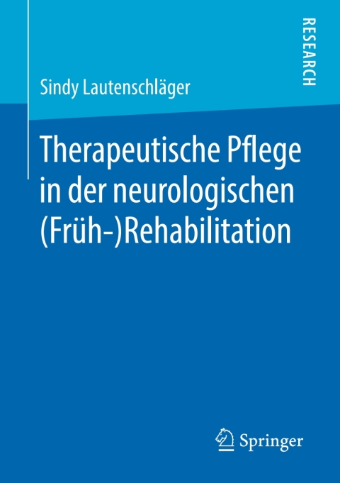 Cover image for book Therapeutische Pflege in der neurologischen (Früh-)Rehabilitation