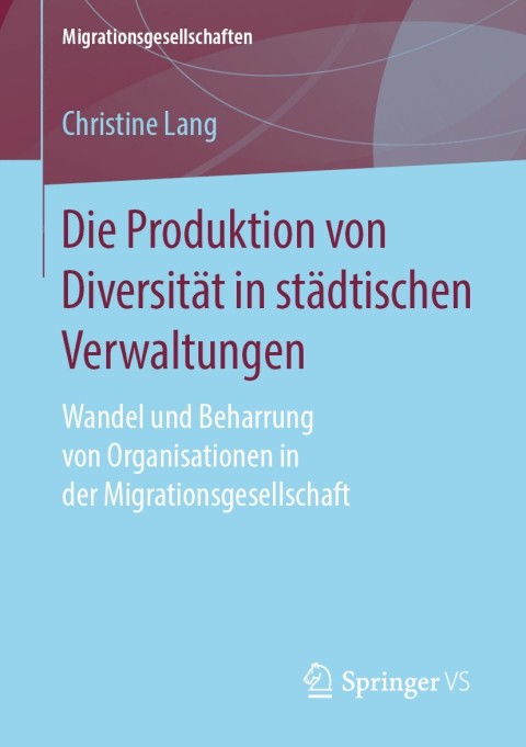 Cover image for book Die Produktion von Diversität in städtischen Verwaltungen