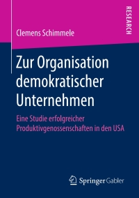 Cover image: Zur Organisation demokratischer Unternehmen 9783658260149