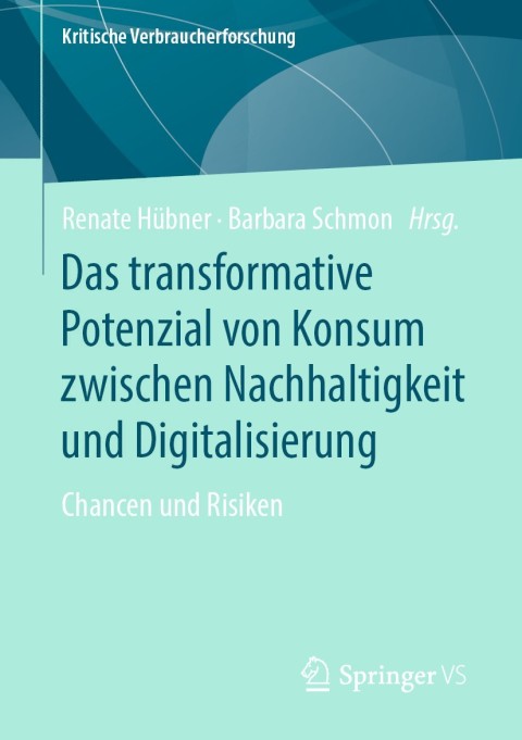 Cover image for book Das transformative Potenzial von Konsum zwischen Nachhaltigkeit und Digitalisierung