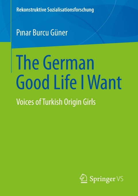Cover image for book The German Good Life I Want