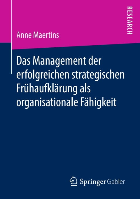 Cover image for book Das Management der erfolgreichen strategischen Frühaufklärung als organisationale Fähigkeit