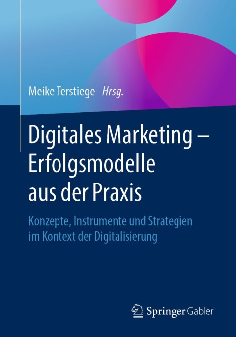 Cover image for book Digitales Marketing – Erfolgsmodelle aus der Praxis
