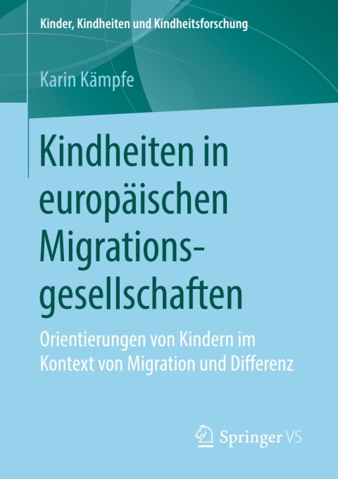 Cover image for book Kindheiten in europäischen Migrationsgesellschaften