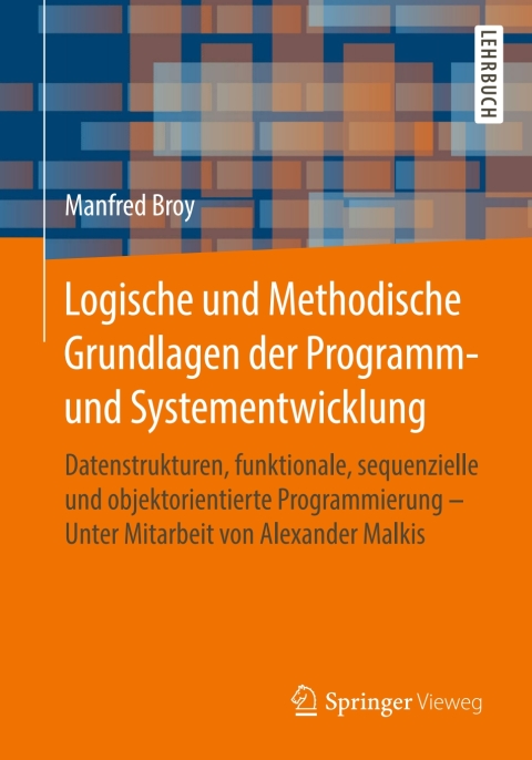 Cover image for book Logische und Methodische Grundlagen der Programm- und Systementwicklung