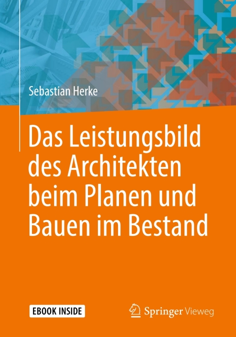 Cover image for book Das Leistungsbild des Architekten beim Planen und Bauen im Bestand