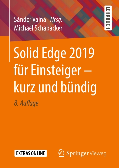 Cover image for book Solid Edge 2019 für Einsteiger - kurz und bündig