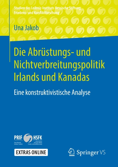 Cover image for book Die Abrüstungs- und Nichtverbreitungspolitik Irlands und Kanadas