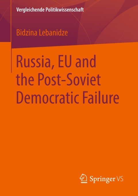 Cover image for book Russia, EU and the Post-Soviet Democratic Failure