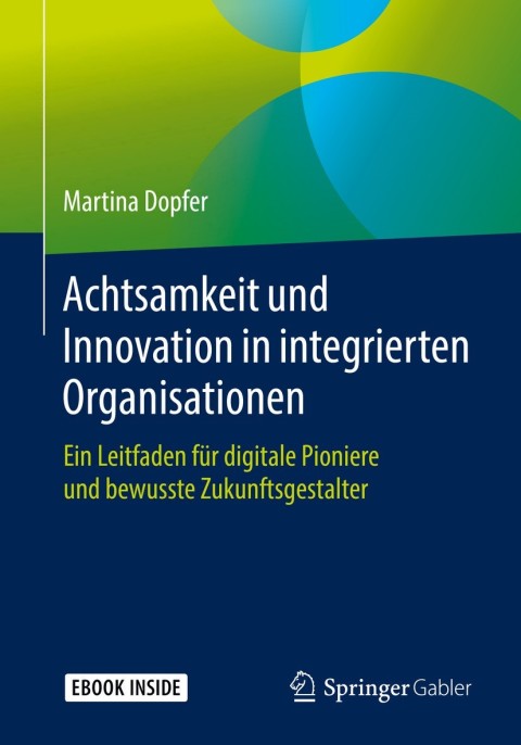 Cover image for book Achtsamkeit und Innovation in integrierten Organisationen