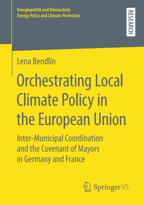 Cover image for book Orchestrating Local Climate Policy in the European Union