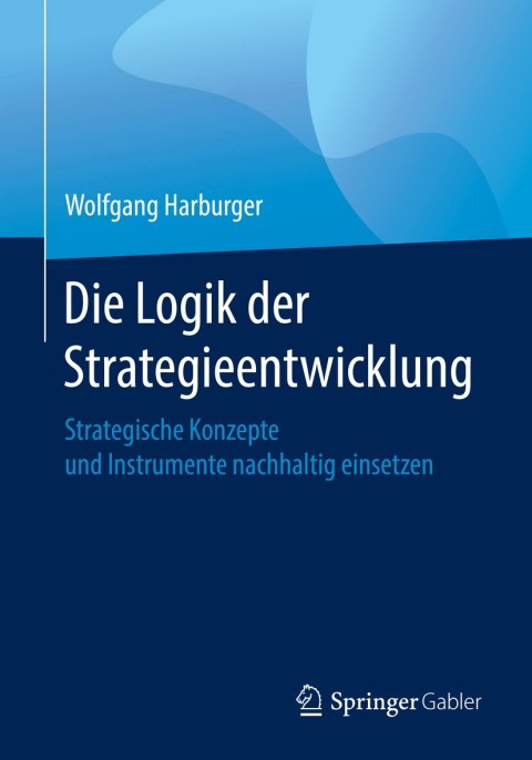 Cover image for book Die Logik der Strategieentwicklung