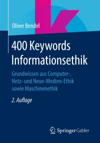 Cover image: 400 Keywords Informationsethik 2nd edition 9783658266639