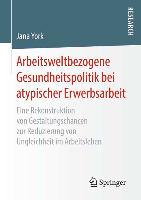 Cover image for book Arbeitsweltbezogene Gesundheitspolitik bei atypischer Erwerbsarbeit