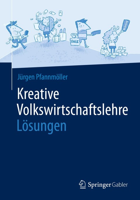 Cover image for book Kreative Volkswirtschaftslehre - Lösungen