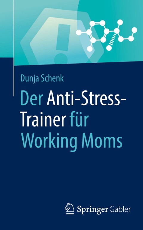 Cover image for book Der Anti-Stress-Trainer für Working Moms