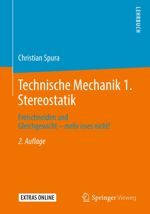Technische Mechanik 1. Stereostatik 