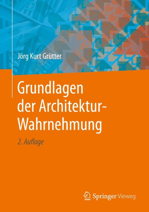Cover image for book Grundlagen der Architektur-Wahrnehmung