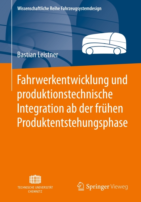 Fahrwerkentwicklung und produktionstechnische Integration ab der frÃ¼hen Produktentstehungsphase 