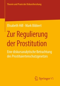 صورة الغلاف: Zur Regulierung der Prostitution 9783658269289