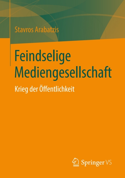 Cover image for book Feindselige Mediengesellschaft