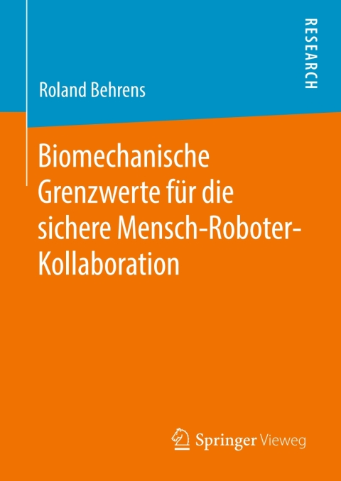 Cover image for book Biomechanische Grenzwerte für die sichere Mensch-Roboter-Kollaboration