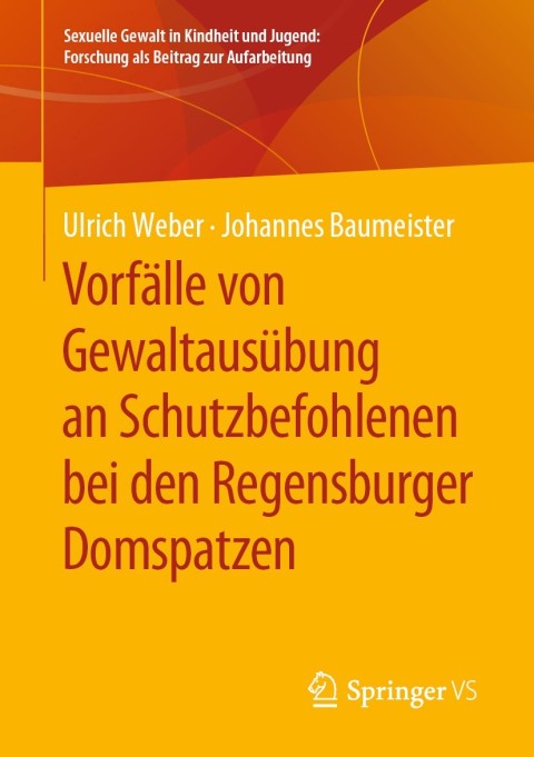 Cover image for book Vorfälle von Gewaltausübung an Schutzbefohlenen bei den Regensburger Domspatzen