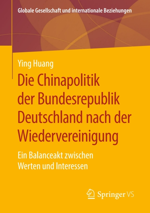 Cover image for book Die Chinapolitik der Bundesrepublik Deutschland nach der Wiedervereinigung