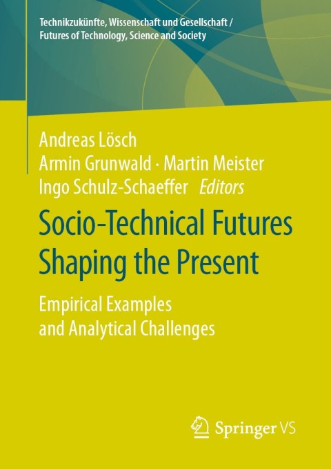 Cover image for book Socio-Technical Futures Shaping the Present