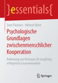 Cover image: Psychologische Grundlagen zwischenmenschlicher Kooperation 9783658272906