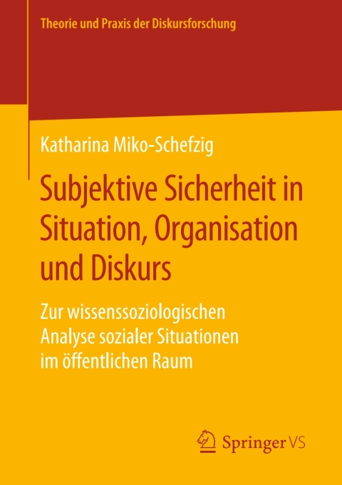 Cover image for book Subjektive Sicherheit in Situation, Organisation und Diskurs