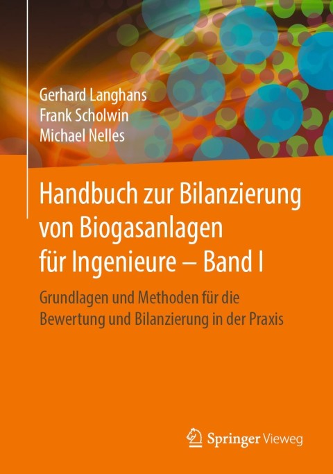 Cover image for book Handbuch zur Bilanzierung von Biogasanlagen für Ingenieure – Band I