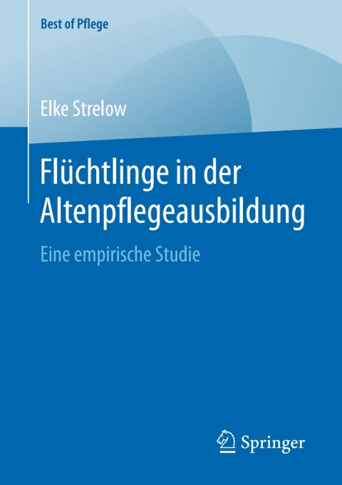 Cover image for book Flüchtlinge in der Altenpflegeausbildung