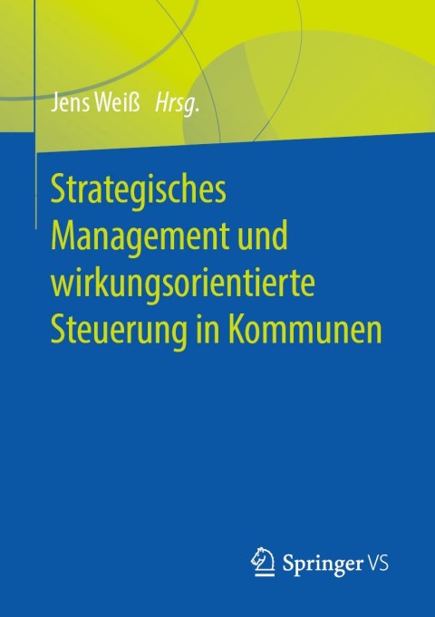 Cover image for book Strategisches Management und wirkungsorientierte Steuerung in Kommunen