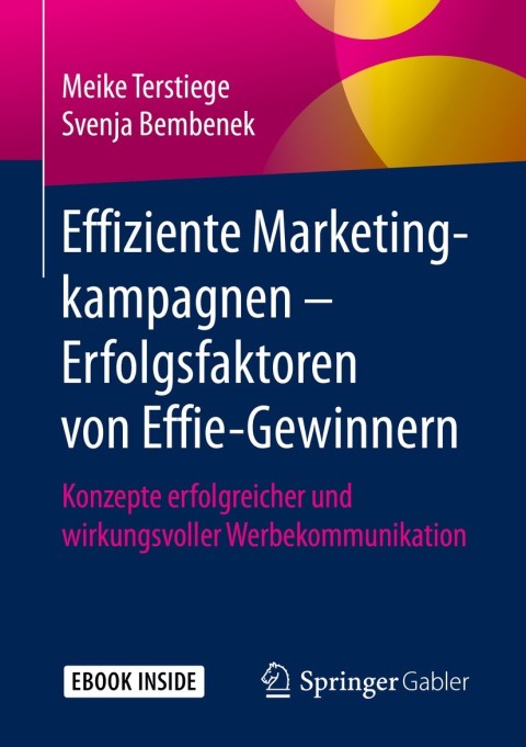 Cover image for book Effiziente Marketingkampagnen – Erfolgsfaktoren von Effie-Gewinnern