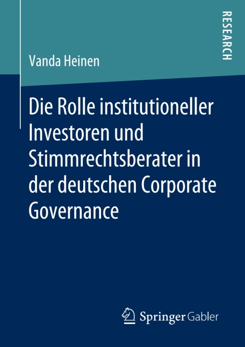 Cover image for book Die Rolle institutioneller Investoren und Stimmrechtsberater in der deutschen Corporate Governance