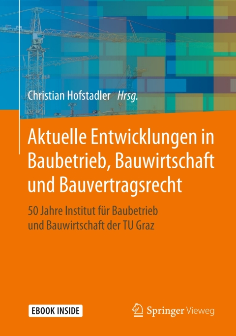 Cover image for book Aktuelle Entwicklungen in Baubetrieb, Bauwirtschaft und Bauvertragsrecht