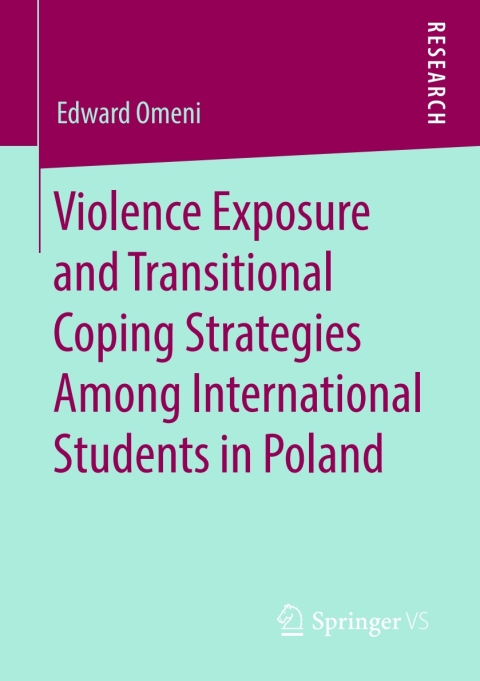 Cover image for book Violence Exposure and Transitional Coping Strategies Among International Students in Poland
