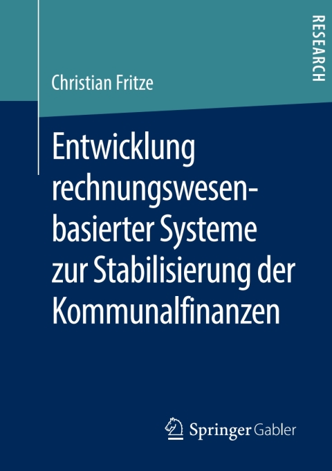 Cover image for book Entwicklung rechnungswesenbasierter Systeme zur Stabilisierung der Kommunalfinanzen