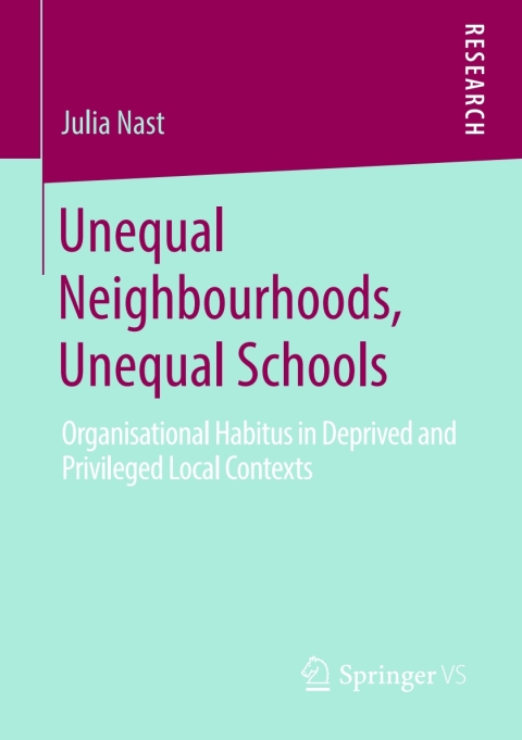 Cover image for book Unequal Neighbourhoods, Unequal Schools