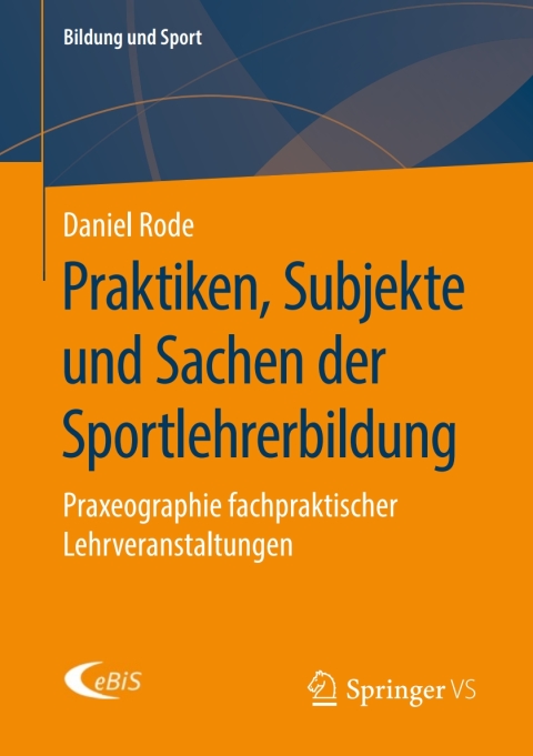 Cover image for book Praktiken, Subjekte und Sachen der Sportlehrerbildung