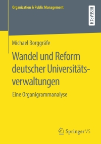 Cover image: Wandel und Reform deutscher Universitätsverwaltungen 9783658276454