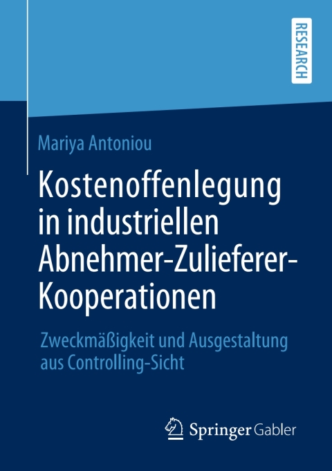 Cover image for book Kostenoffenlegung in industriellen Abnehmer-Zulieferer-Kooperationen