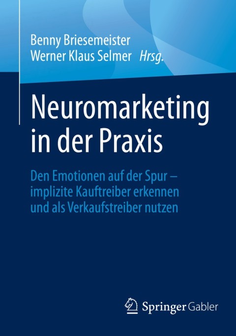 Cover image for book Neuromarketing in der Praxis