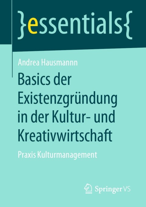 Cover image for book Basics der Existenzgründung in der Kultur- und Kreativwirtschaft